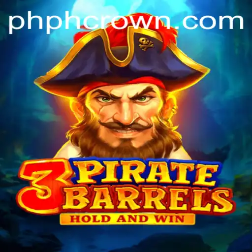Discover the Thrills of 3PirateBarrels: An Adventure Awaits with the Keyword PHCROWN